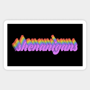 Rainbow meme: Just here for the shenanigans Magnet
